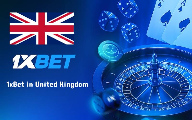 Overview of 1xBet in United Kingdom
