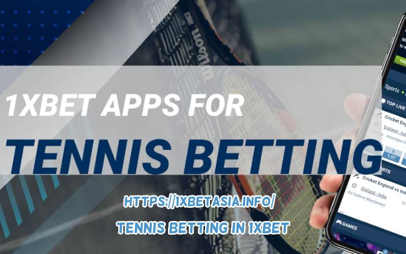 Understanding Tennis Betting in 1xBet