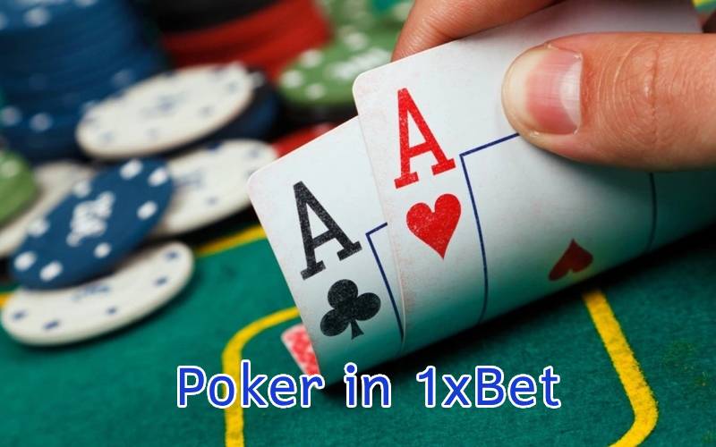 Understanding Poker in 1xBet